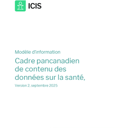 Modèle d’information  Cadre pancanadien  de contenu des  données sur la santé - Version 2, septembre 2025 thumbnail icon